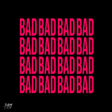 Bad | Boomplay Music