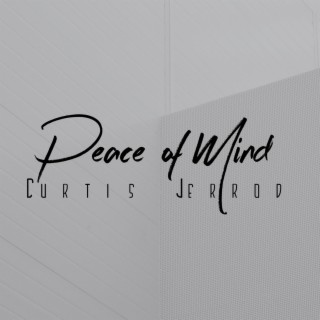 Peace of Mind lyrics | Boomplay Music