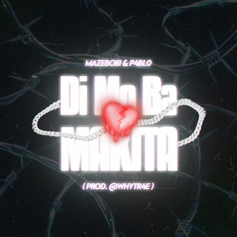 Di Mo Ba Makita? ft. Mazeboiii | Boomplay Music