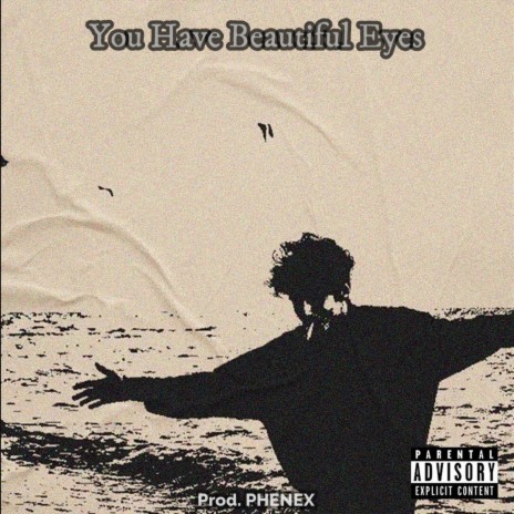 You Have Beautiful Eyes