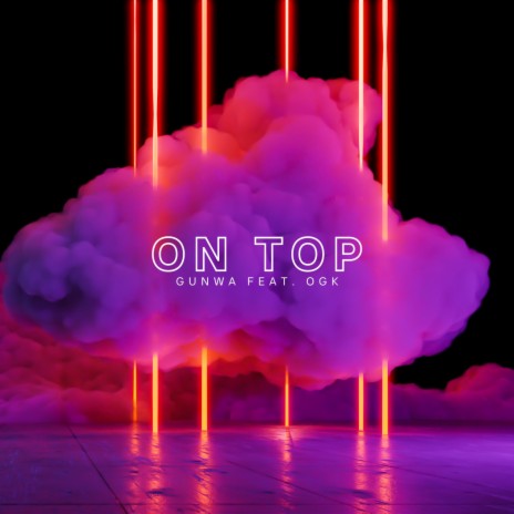On Top ft. OGK | Boomplay Music