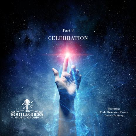 Part 8 Celebration | Boomplay Music