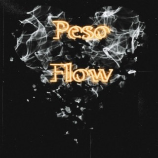 Peso Flow lyrics | Boomplay Music