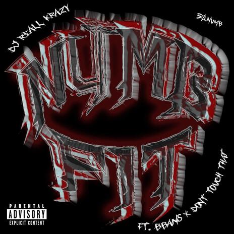 Numb Fit ft. BBANS & Don’tTouchThat | Boomplay Music