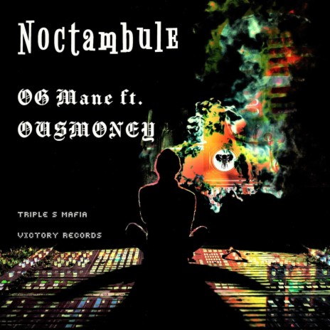 Noctambule ft. OG Mane & Ousmoney