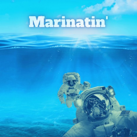 Marinatin' | Boomplay Music