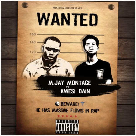 Wanted ft. Kwesi Dain | Boomplay Music