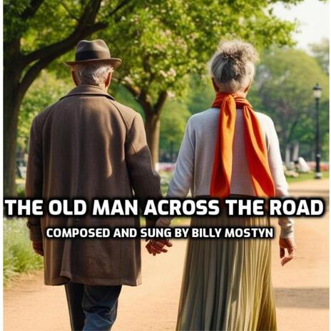 The Old Man Across The Road | Boomplay Music