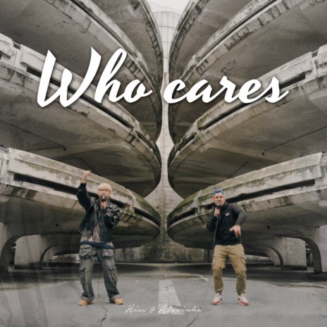 Who cares ft. Alexinho