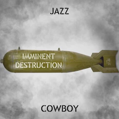 Imminent Destruction | Boomplay Music