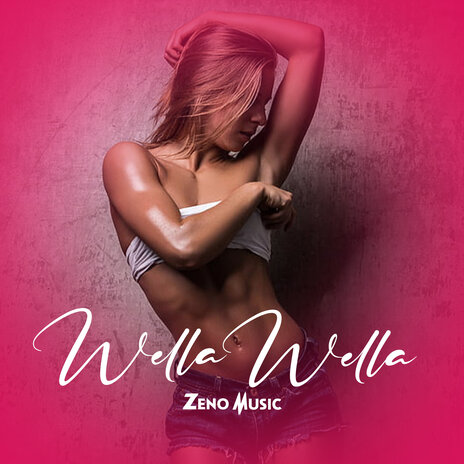 Wella Wella | Boomplay Music