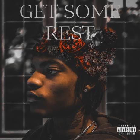 Get Some Rest | Boomplay Music