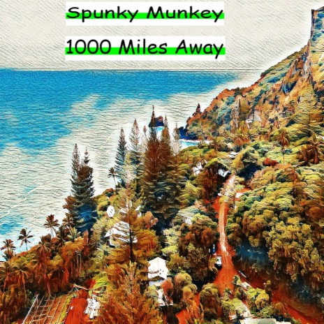 1000 Miles Away | Boomplay Music