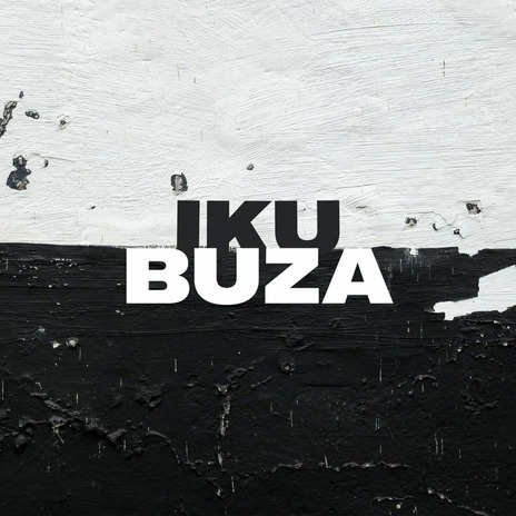 Iku Buzza | Boomplay Music