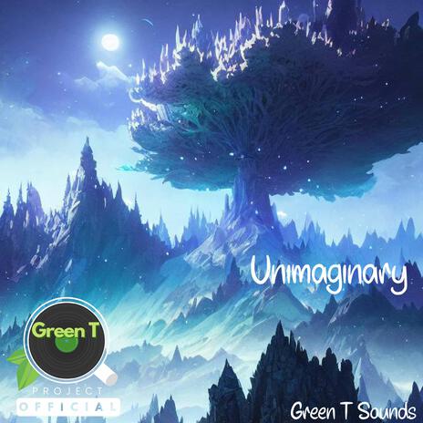 Unimaginary | Boomplay Music