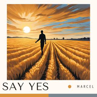 Say Yes lyrics | Boomplay Music