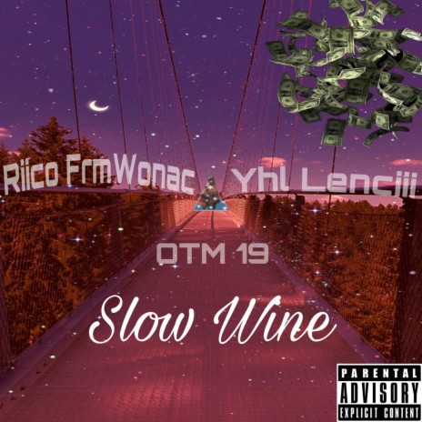 Slow Wine ft. Yhl Lenciii | Boomplay Music