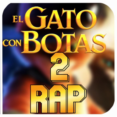 El Gato Con Botas 2 Rap | Boomplay Music
