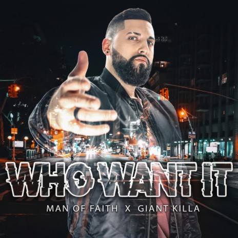 Who Want It ft. Giant Killa