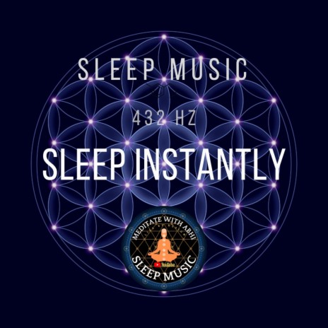 SLEEP INSTANTLY (432 HZ) | Boomplay Music