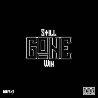 Still Gone Win lyrics | Boomplay Music