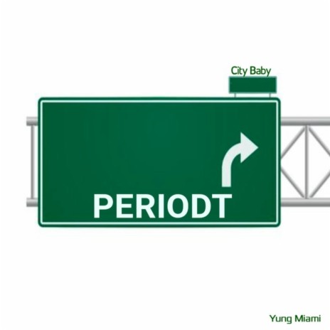 Periodt ft. City Baby | Boomplay Music