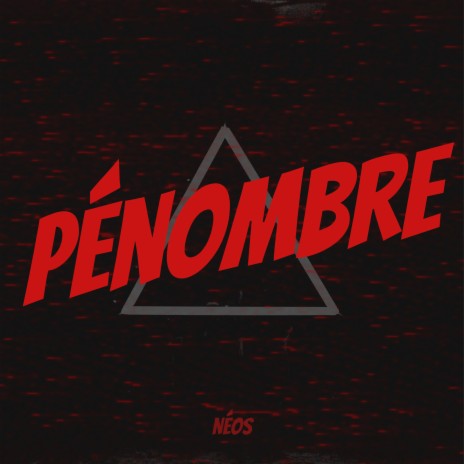 Pénombre | Boomplay Music