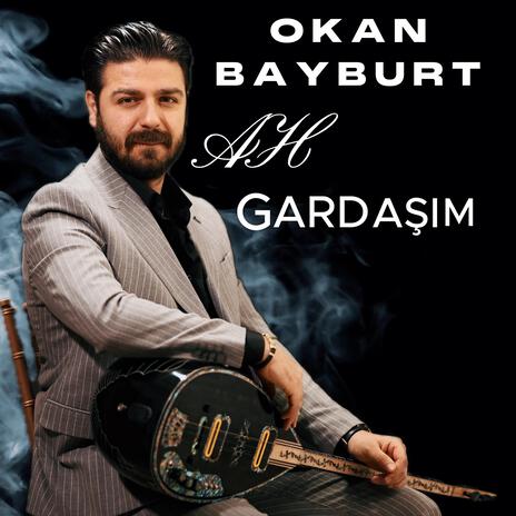 Ah Gardaşım | Boomplay Music