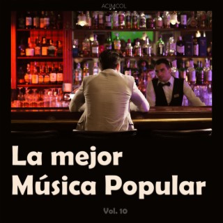 La Mejor Música Popular, Vol. 10