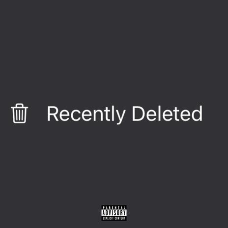 Recently Deleted ft. Davey Not David | Boomplay Music