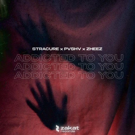 ADDICTED TO YOU ft. PVSHV & zheez | Boomplay Music