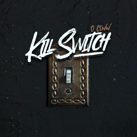 Kill Switch Freestyle | Boomplay Music