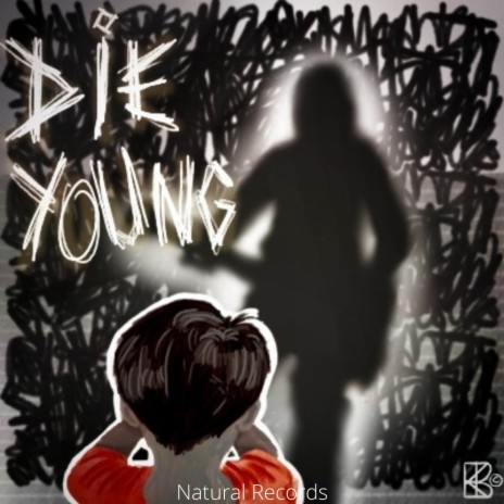 Die Young | Boomplay Music