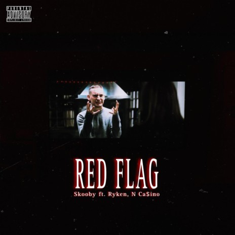 Red Flag (Skooby, Ryken, N Ca$ino) | Boomplay Music