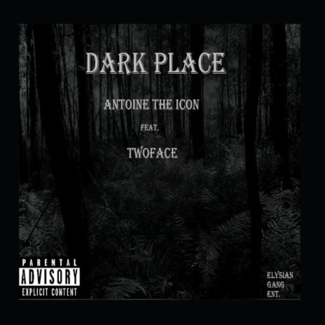 Dark Place ft. TwoFace | Boomplay Music
