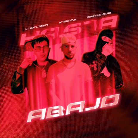 Hasta Abajo ft. Lleflight & Drago200 | Boomplay Music