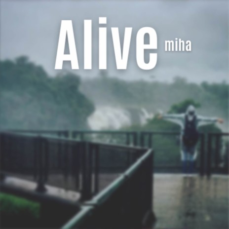 Alive | Boomplay Music