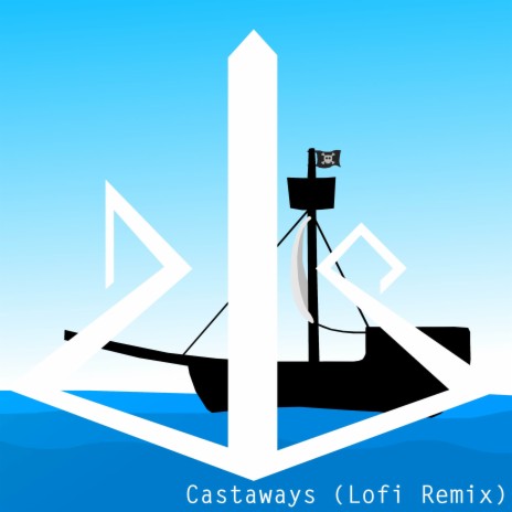 Castaways (Lofi Remix) | Boomplay Music