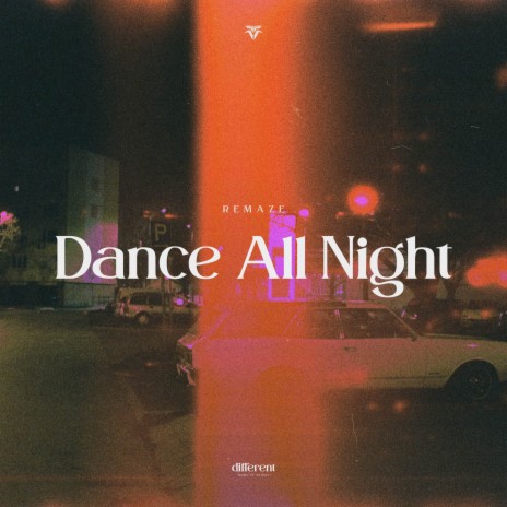 Dance All Night ft. Different Records | Boomplay Music