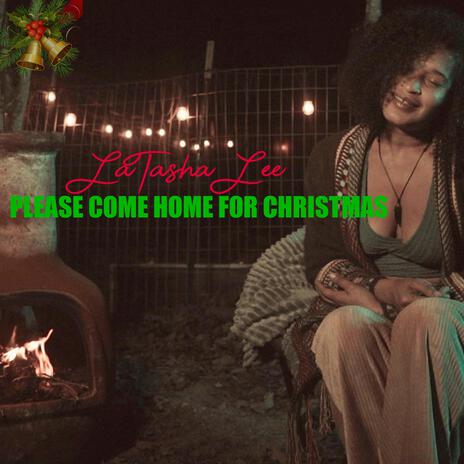 Please Come Home For Christmas | Boomplay Music