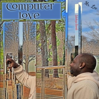 Computer Love (Expressive Version)