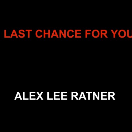 Last Chance For You