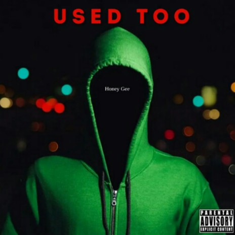 Used Too (feat. Amon)