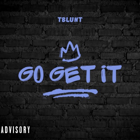 Go Get It Freestyle | Boomplay Music