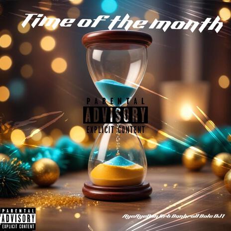 Time of the Month | Boomplay Music