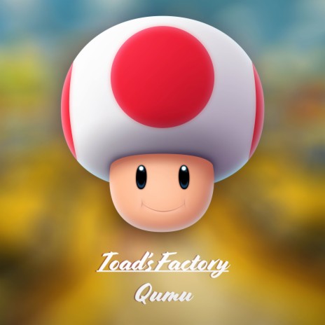 Toad's Factory (From Mario Kart Wii) (Cover Version) | Boomplay Music