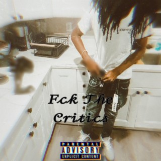 Fck The Critics