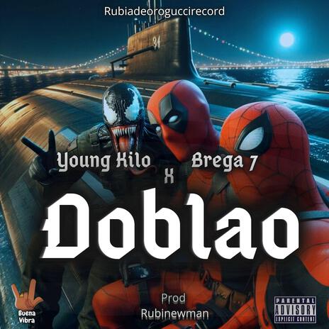 DOBLAO ft. Brega 7 & RubiNewman prod | Boomplay Music