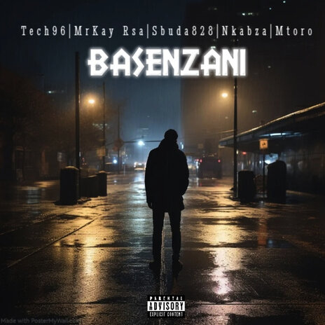 Basenzani ft. Tech96, Sbuda828 & Nkabza | Boomplay Music