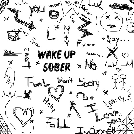 Wake Up Sober | Boomplay Music